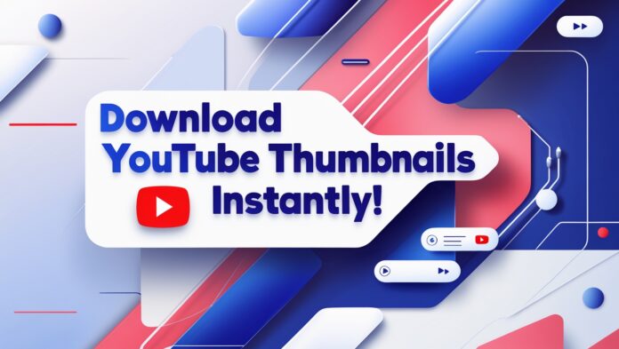 The Ultimate Guide to Downloading YouTube Thumbnails: Get High-Quality Images in Seconds