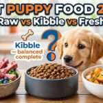 Best Puppy Food for 2026: Raw, Kibble, or Fresh? Complete Buying Guide Best Puppy Food for 2026: Raw, Kibble, or Fresh? Complete Buying Guide