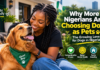 Why More Nigerians Are Choosing Dogs as Pets: The Growing Love for Dogs in Nigeria Why More Nigerians Are Choosing Dogs as Pets